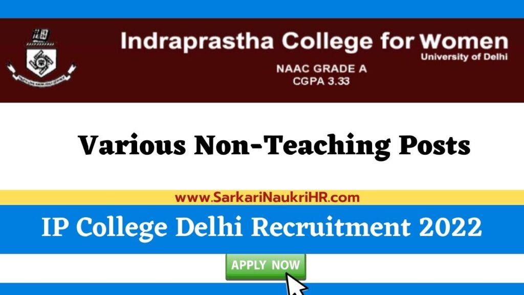 IP College Delhi Recruitment 2022