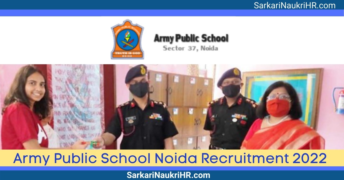 APS Noida Recruitment 2022