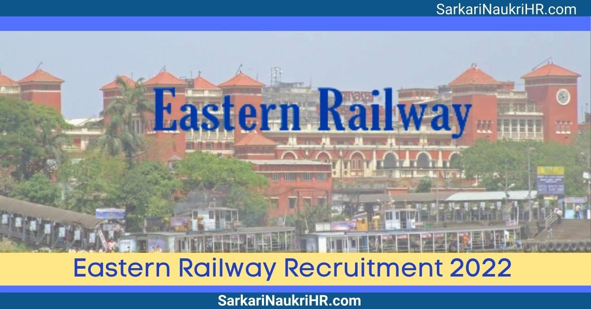 Eastern-Railway-Recruitment-2022