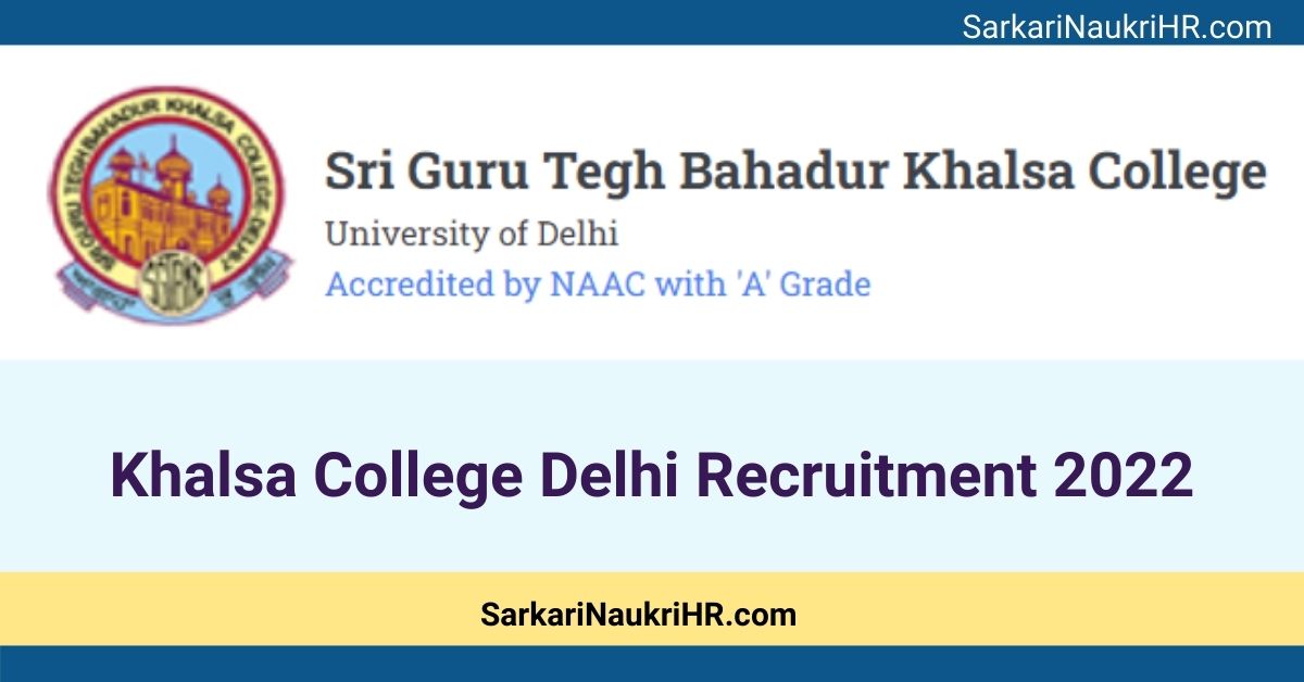 Khalsa College Delhi Recruitment 2022