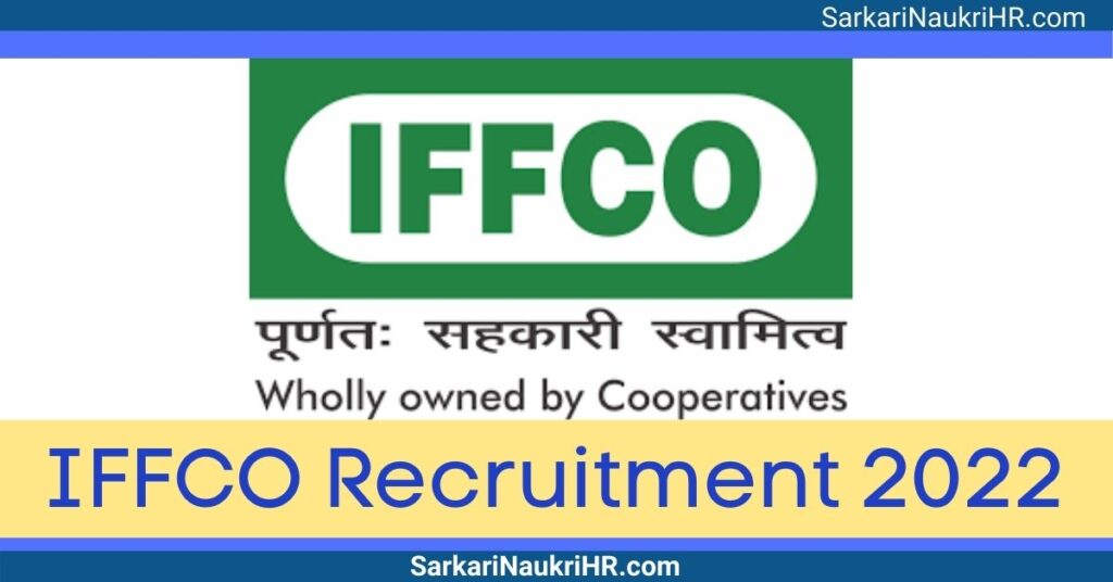  IFFCO Recruitment 2022