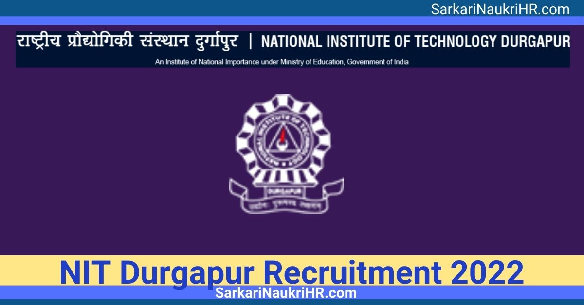 NIT-Durgapur-Recruitment-2022.jpeg April 16, 2022 